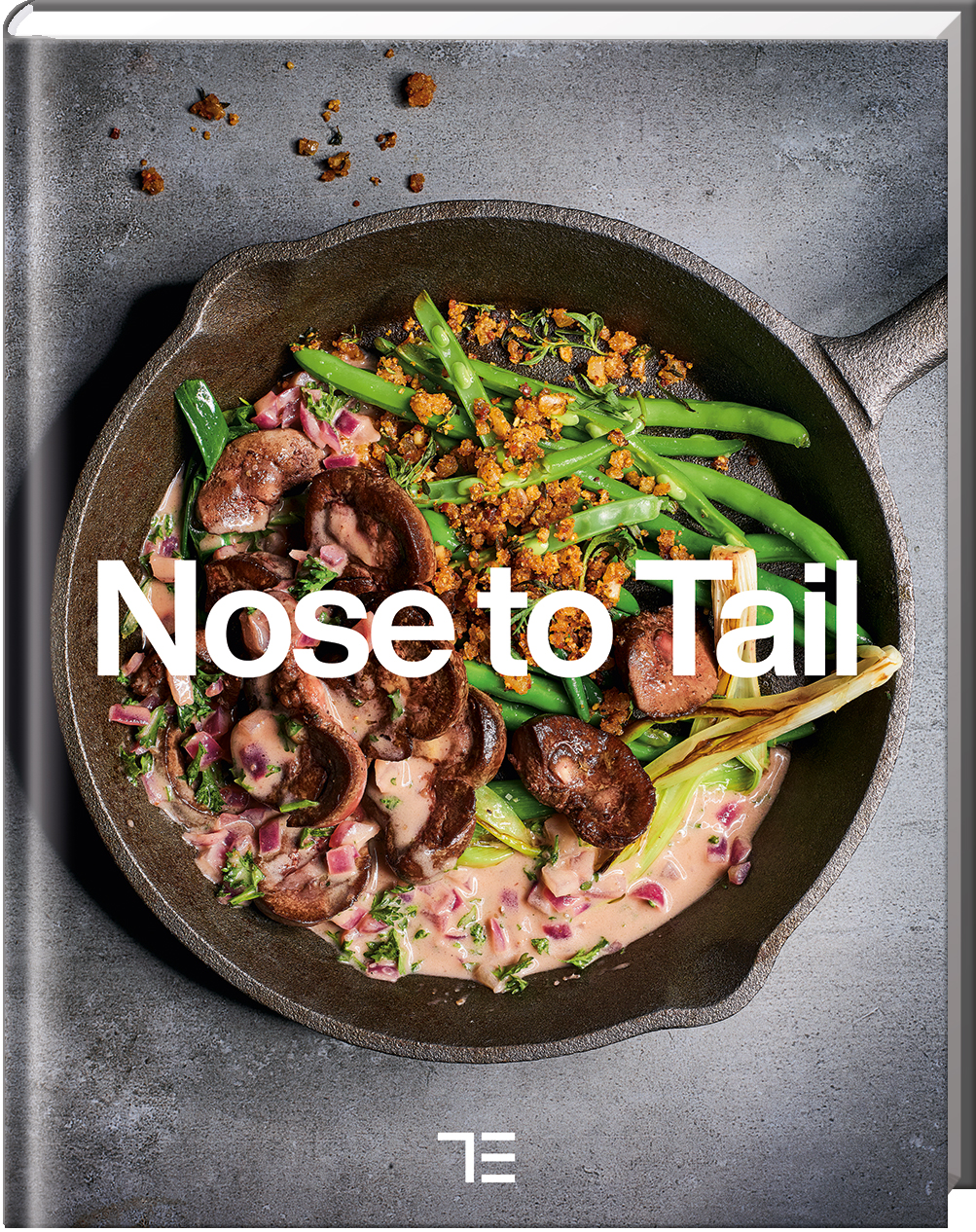 Nose to tail (Teubner Küchenpraxis) 