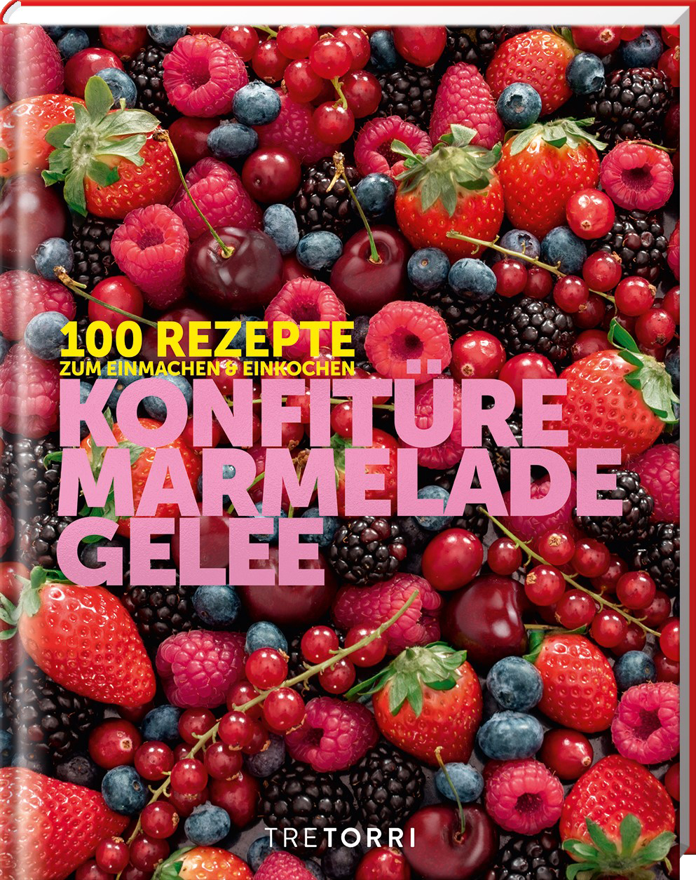 Konfitüre, Marmelade & Gelee