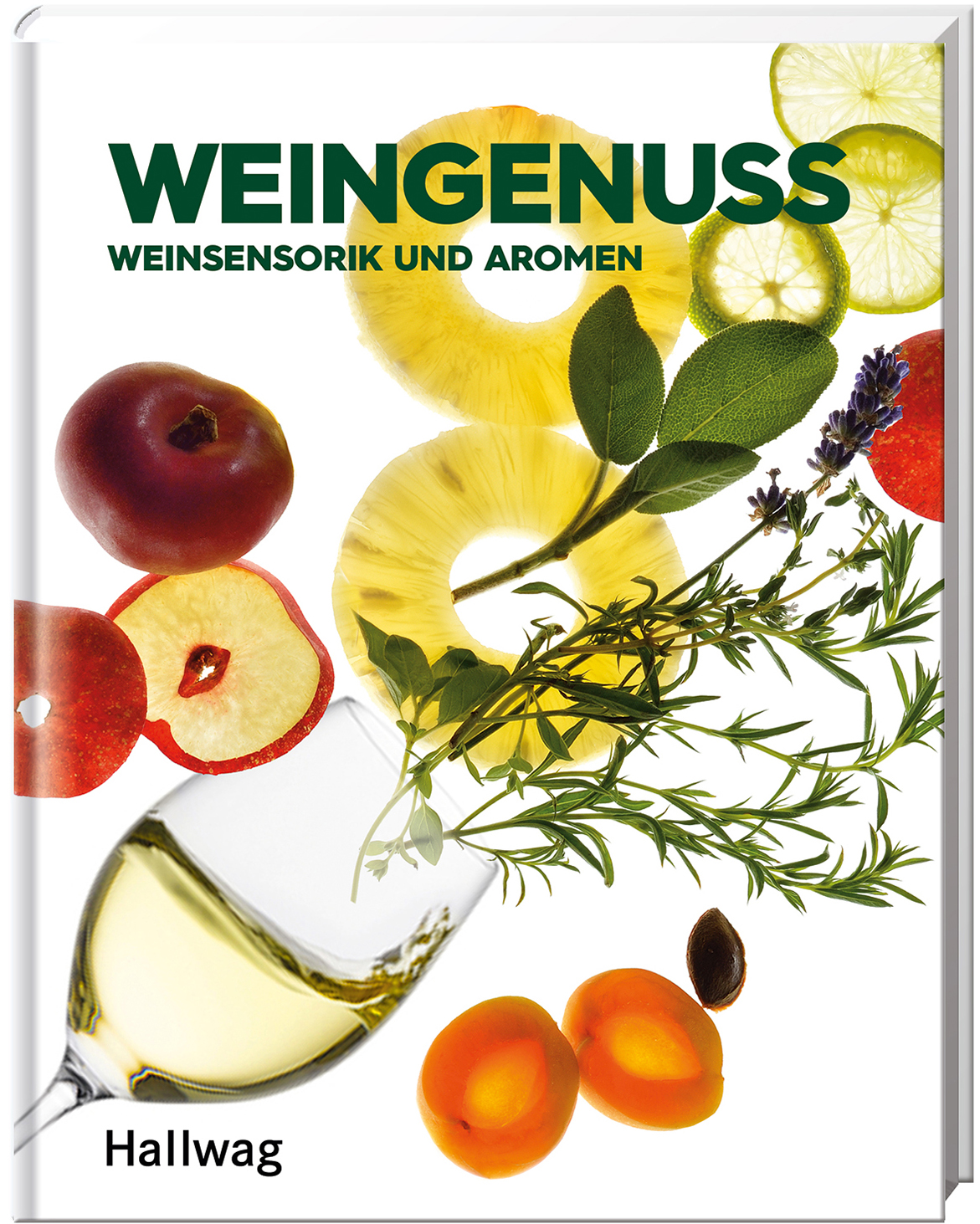 Weingenuss - Weinsensorik und Aromen (Hallwag Die Taschenführer)